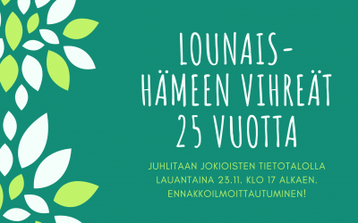 Lounais-Hämeen Vihreät 25 vuotta