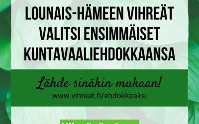 Lounais-Hämeen Vihreät valitsi ensimmäiset kuntavaaliehdokkaansa